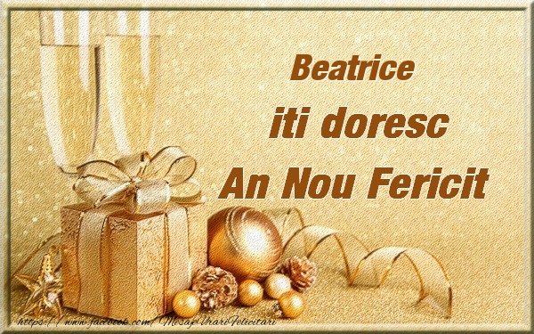 Felicitari de Anul Nou | Beatrice iti urez un An Nou Fericit