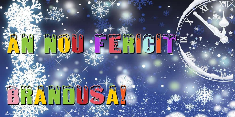 Felicitari de Anul Nou | An nou fericit Brandusa!