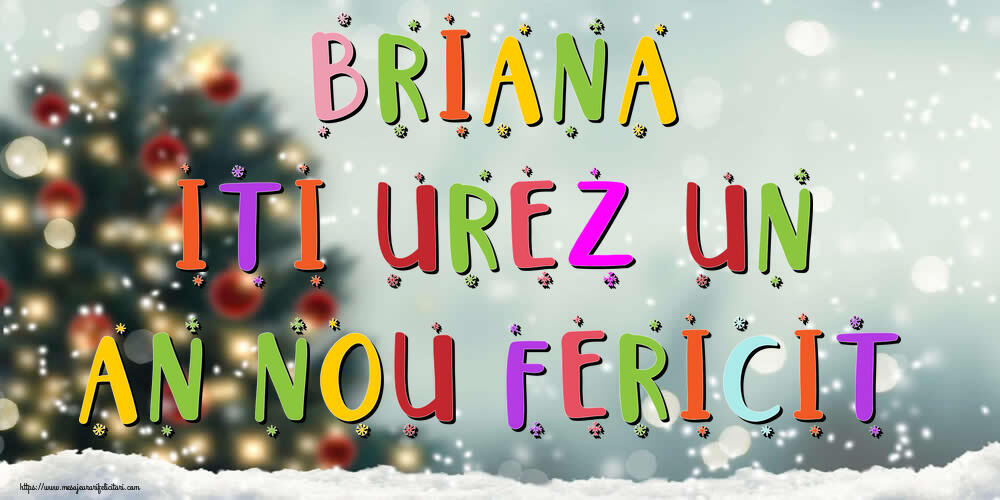 Felicitari de Anul Nou | Briana, iti urez un An Nou Fericit!