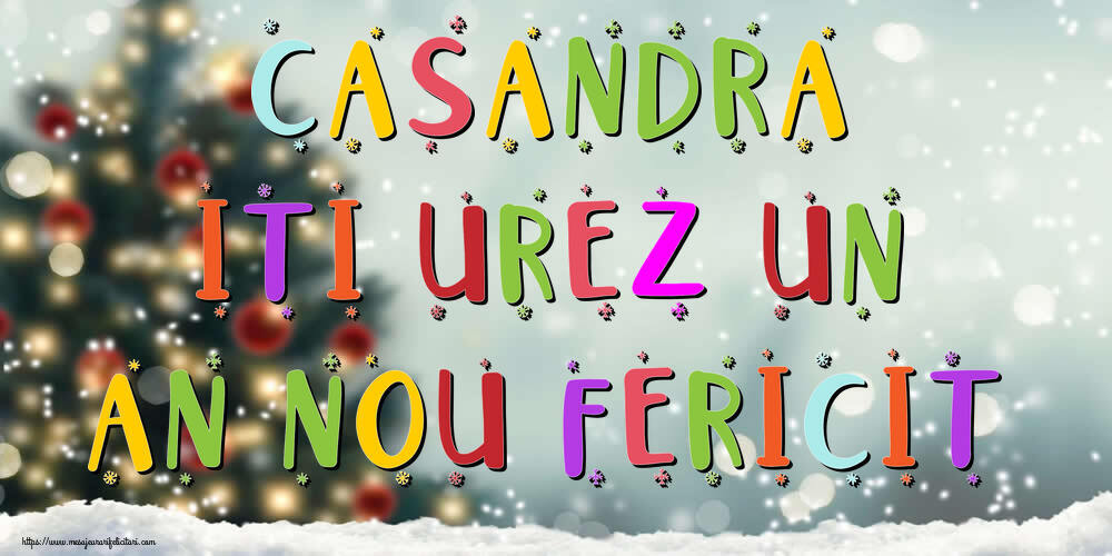 Felicitari de Anul Nou | Casandra, iti urez un An Nou Fericit!