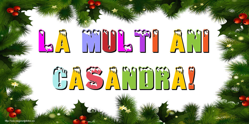 Felicitari de Anul Nou | La multi ani Casandra!