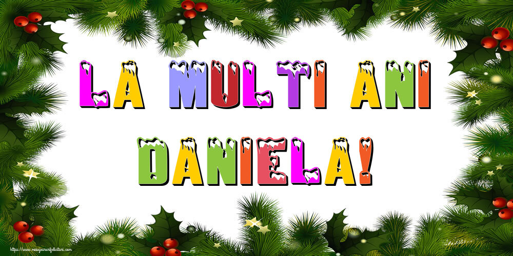 Felicitari de Anul Nou | La multi ani Daniela!