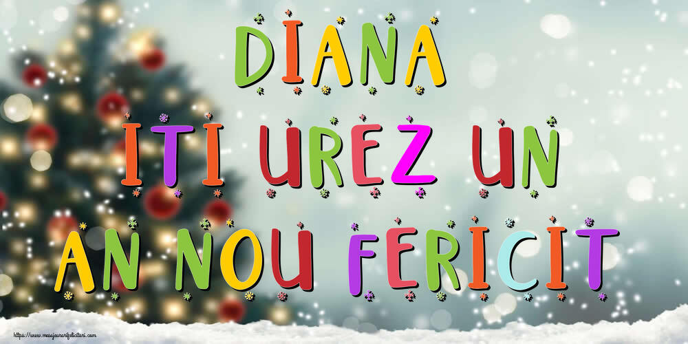 Felicitari de Anul Nou | Diana, iti urez un An Nou Fericit!