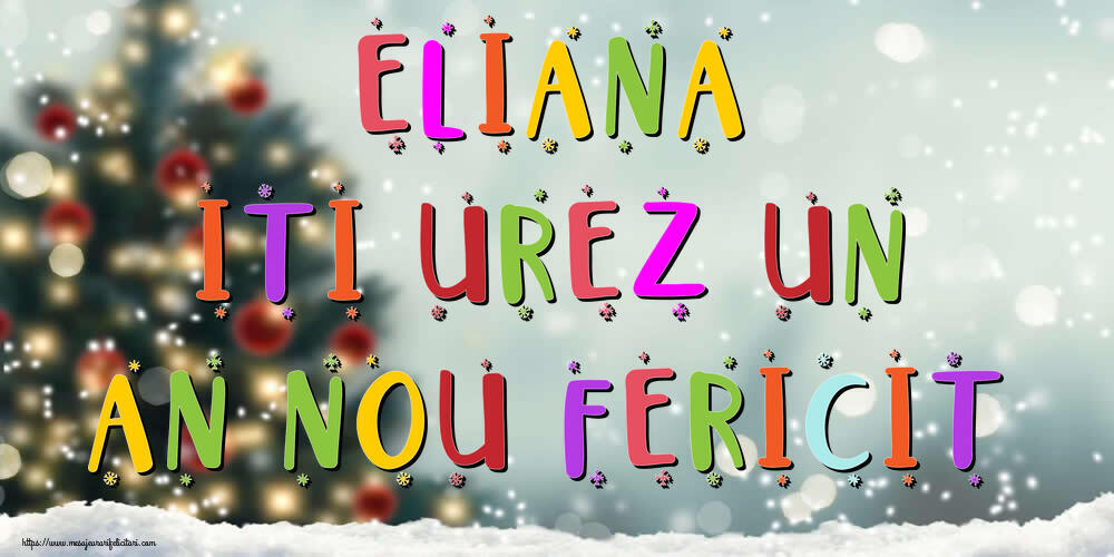Felicitari de Anul Nou | Eliana, iti urez un An Nou Fericit!