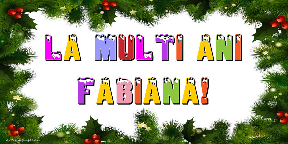 Felicitari de Anul Nou | La multi ani Fabiana!