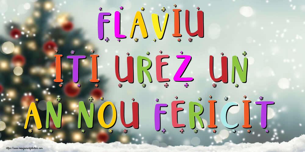 Felicitari de Anul Nou | Flaviu, iti urez un An Nou Fericit!
