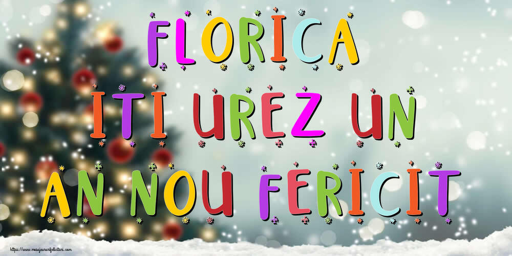 Felicitari de Anul Nou | Florica, iti urez un An Nou Fericit!