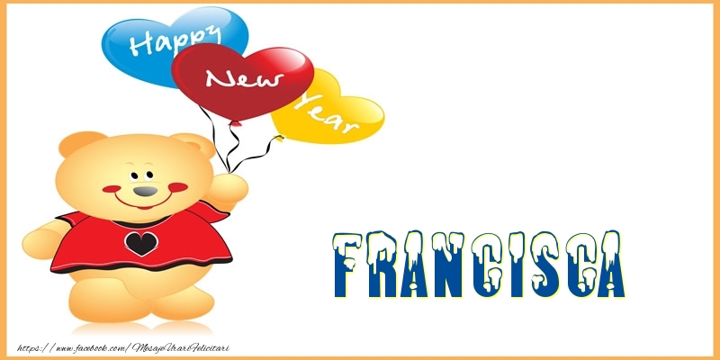  Felicitari de Anul Nou | Happy New Year Francisca!
