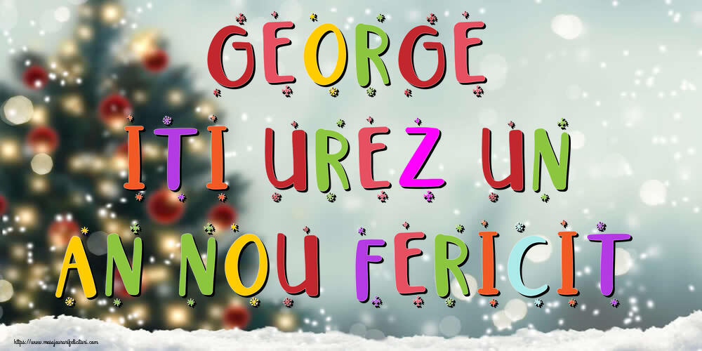 Felicitari de Anul Nou | George, iti urez un An Nou Fericit!