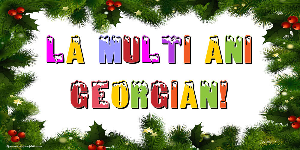 Felicitari de Anul Nou | La multi ani Georgian!