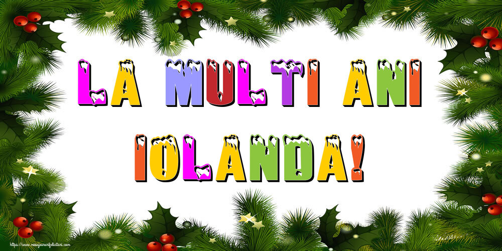 Felicitari de Anul Nou | La multi ani Iolanda!