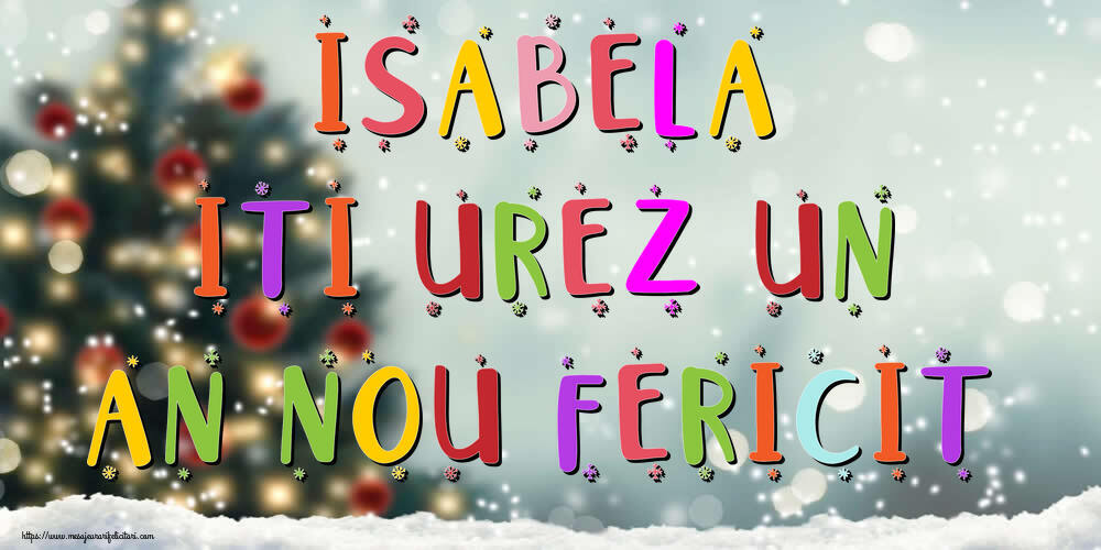 Felicitari de Anul Nou | Isabela, iti urez un An Nou Fericit!