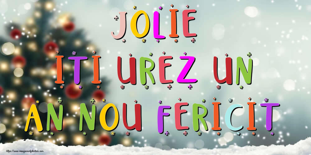  Felicitari de Anul Nou | Jolie, iti urez un An Nou Fericit!