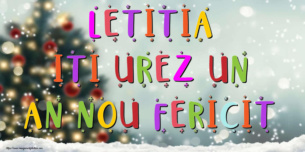 Felicitari de Anul Nou | Letitia, iti urez un An Nou Fericit!