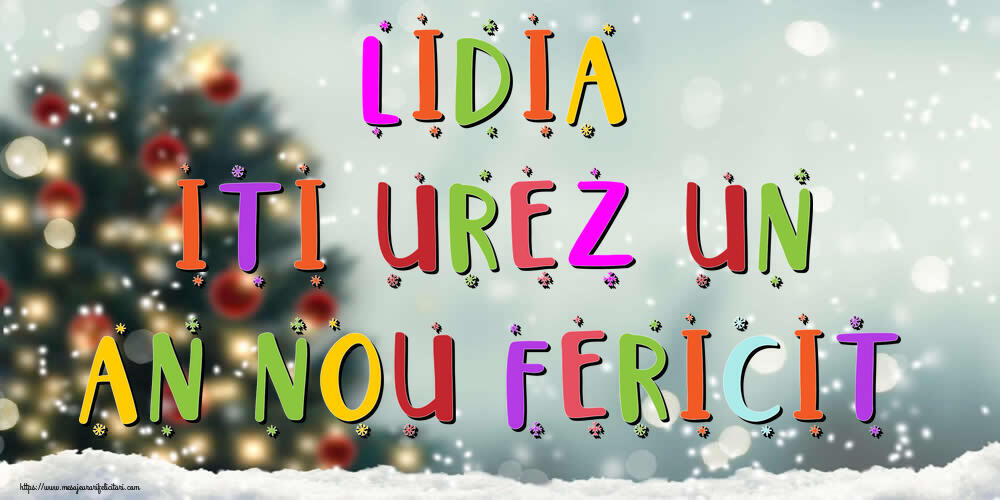 Felicitari de Anul Nou | Lidia, iti urez un An Nou Fericit!