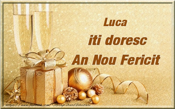 Felicitari de Anul Nou | Luca iti urez un An Nou Fericit
