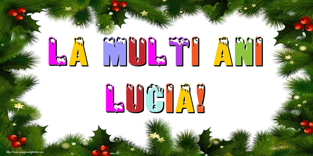 Felicitari de Anul Nou | La multi ani Lucia!