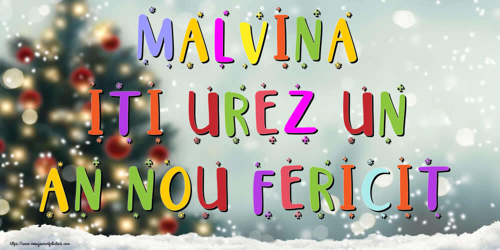 Felicitari de Anul Nou | Malvina, iti urez un An Nou Fericit!