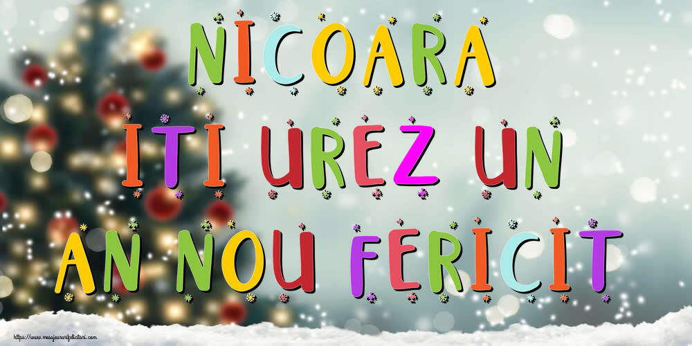 Felicitari de Anul Nou | Nicoara, iti urez un An Nou Fericit!