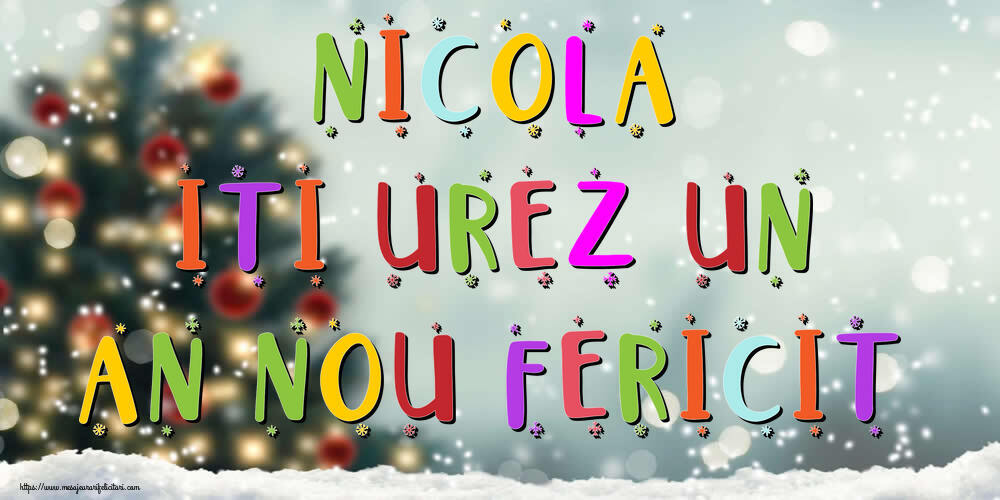 Felicitari de Anul Nou | Nicola, iti urez un An Nou Fericit!