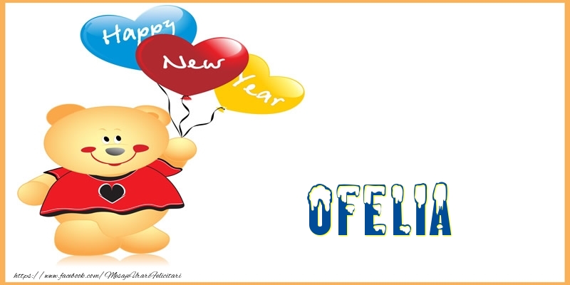 Felicitari de Anul Nou | Happy New Year Ofelia!