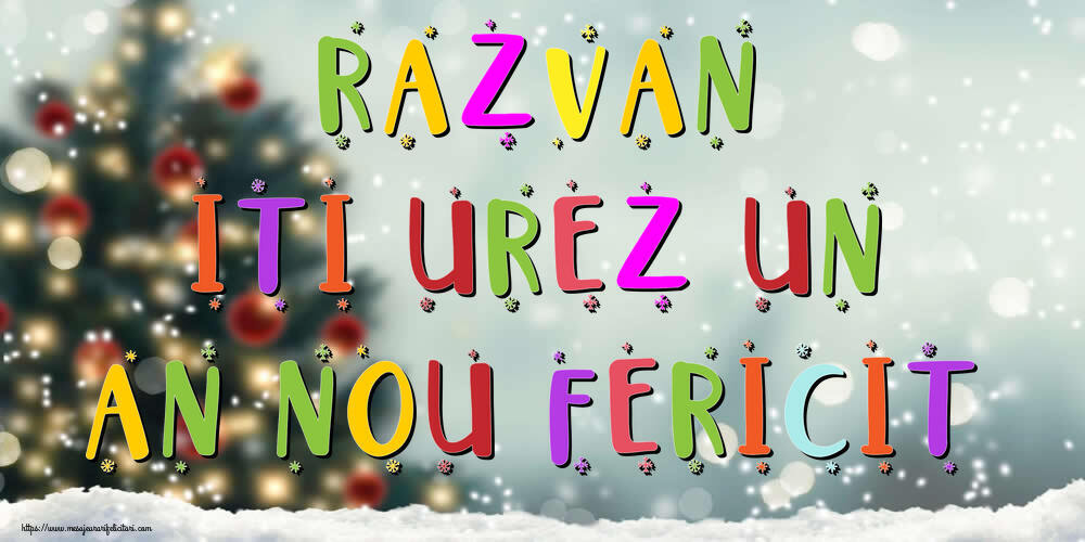 Felicitari de Anul Nou | Razvan, iti urez un An Nou Fericit!