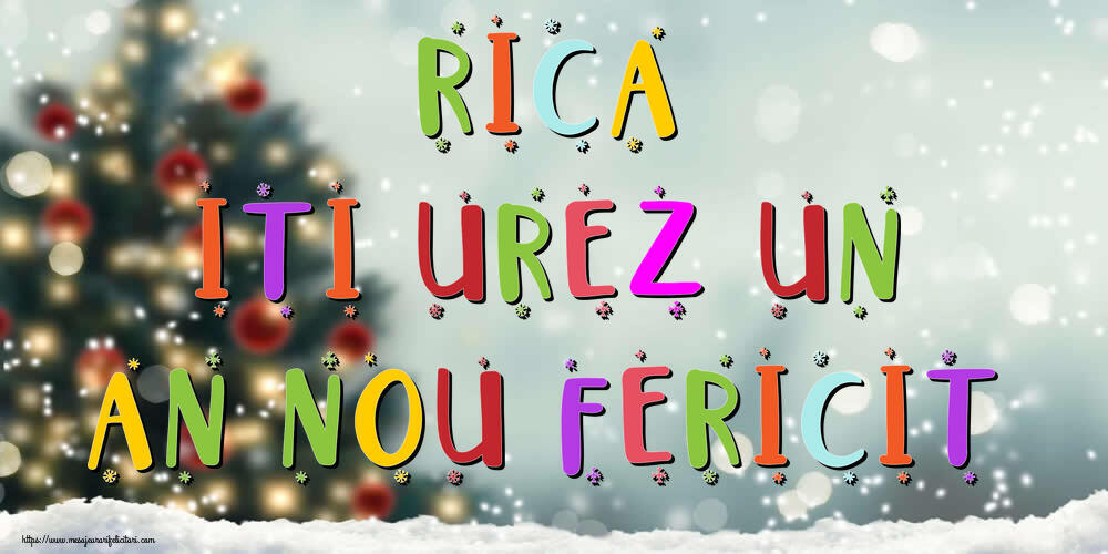 Felicitari de Anul Nou | Rica, iti urez un An Nou Fericit!