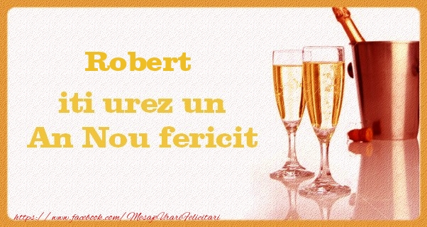 Felicitari de Anul Nou | Robert iti urez un An Nou fericit