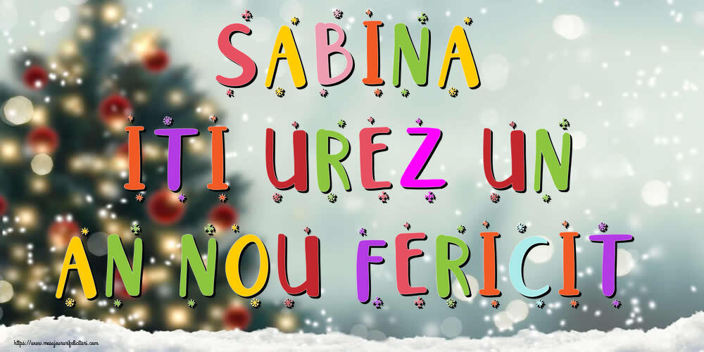 Felicitari de Anul Nou | Sabina, iti urez un An Nou Fericit!