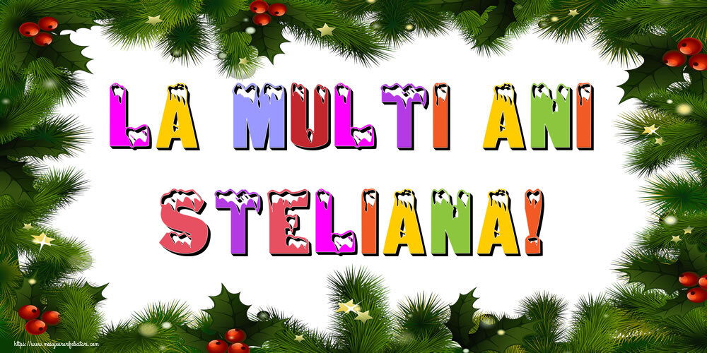 Felicitari de Anul Nou | La multi ani Steliana!