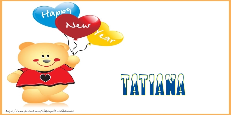 Felicitari de Anul Nou | Happy New Year Tatiana!