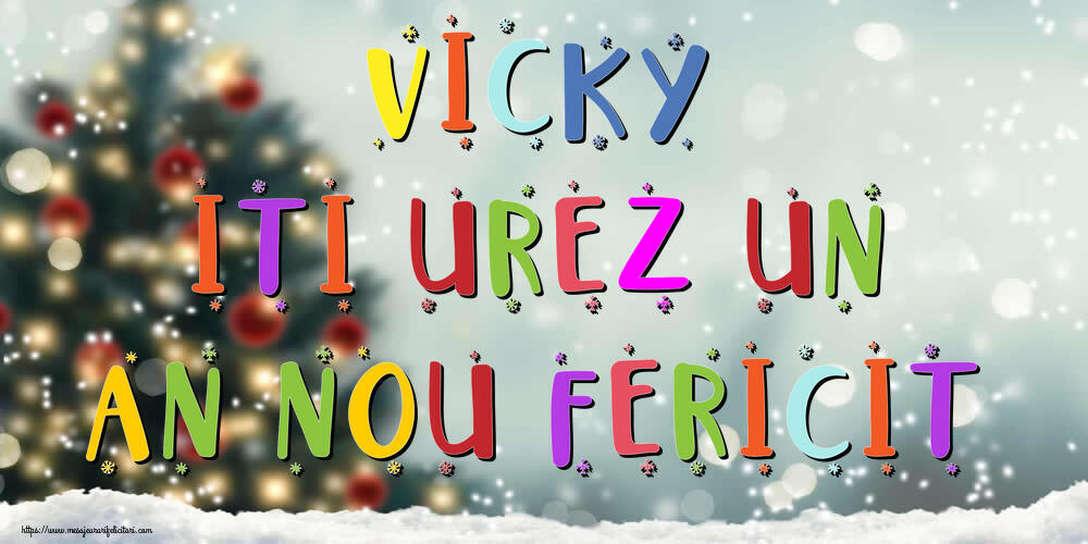 Felicitari de Anul Nou | Vicky, iti urez un An Nou Fericit!