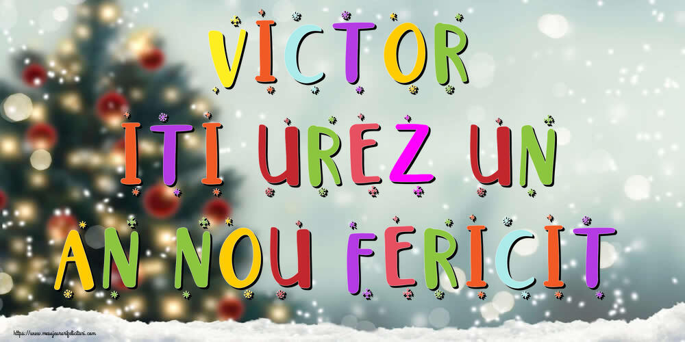 Felicitari de Anul Nou | Victor, iti urez un An Nou Fericit!