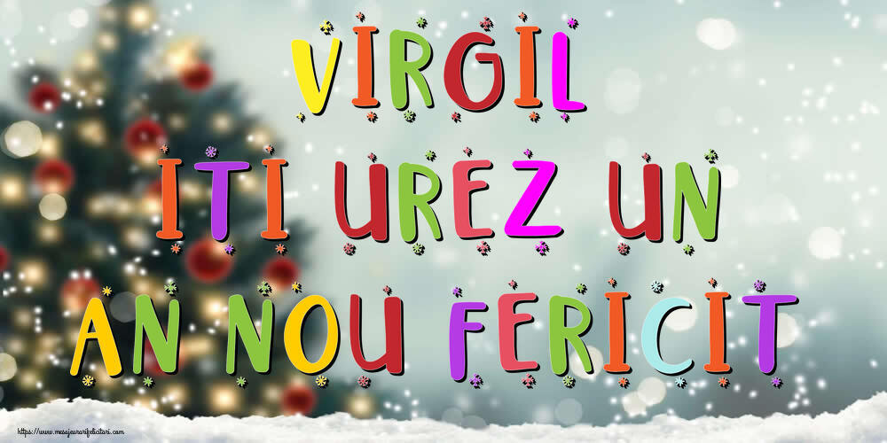 Felicitari de Anul Nou | Virgil, iti urez un An Nou Fericit!