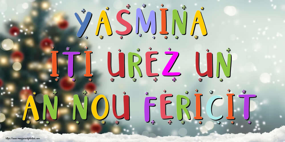 Felicitari de Anul Nou | Yasmina, iti urez un An Nou Fericit!