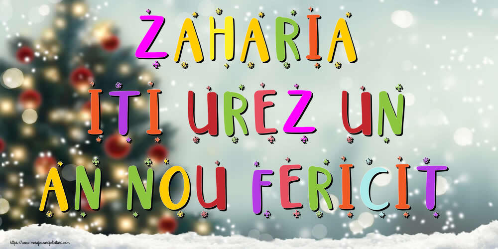  Felicitari de Anul Nou | Zaharia, iti urez un An Nou Fericit!
