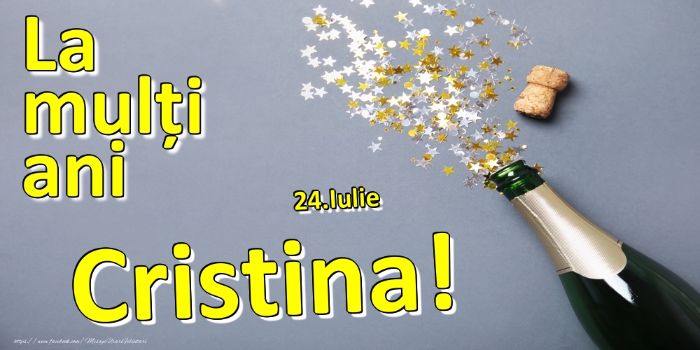 24.Iulie - La mulți ani Cristina!  - | Felicitare cu șampanie și confeti pe fundal albastru și scris cu galben | Felicitari de Ziua Numelui