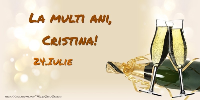 La multi ani, Cristina! 24.Iulie - | Felicitare cu șampanie și 2 pahare | Felicitari de Ziua Numelui