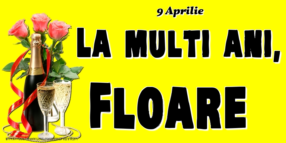 9 Aprilie -La  mulți ani Floare! | Felicitare cu șampanie și 3 trandafiri pe fundal galben | Felicitari de Ziua Numelui