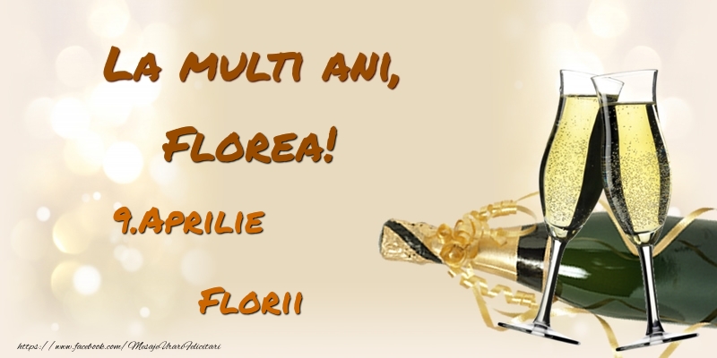 La multi ani, Florea! 9.Aprilie - Florii | Felicitare cu șampanie și 2 pahare | Felicitari de Ziua Numelui