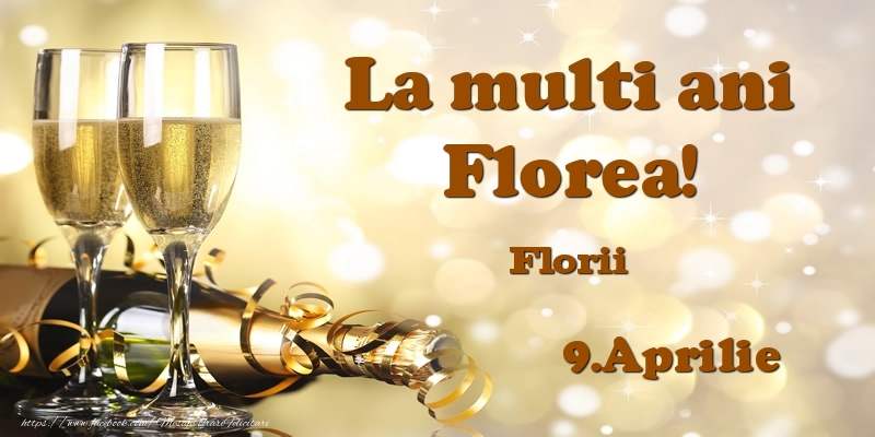 9.Aprilie Florii La multi ani, Florea! | Felicitare cu șampanie și 2 pahare pentru sărbătoriți | Felicitari de Ziua Numelui