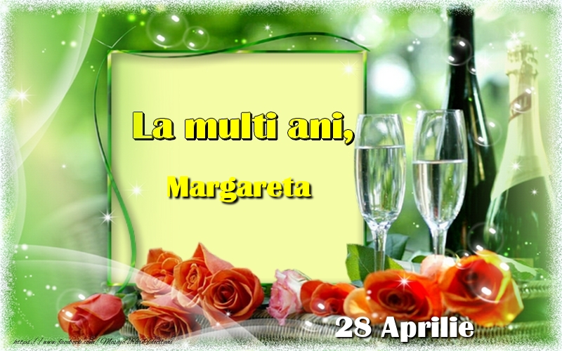 La multi ani, Margareta! 28 Aprilie | Felicitare cu aranjament cu sampanie și trandafiri roșii pe fundal verde | Felicitari de Ziua Numelui