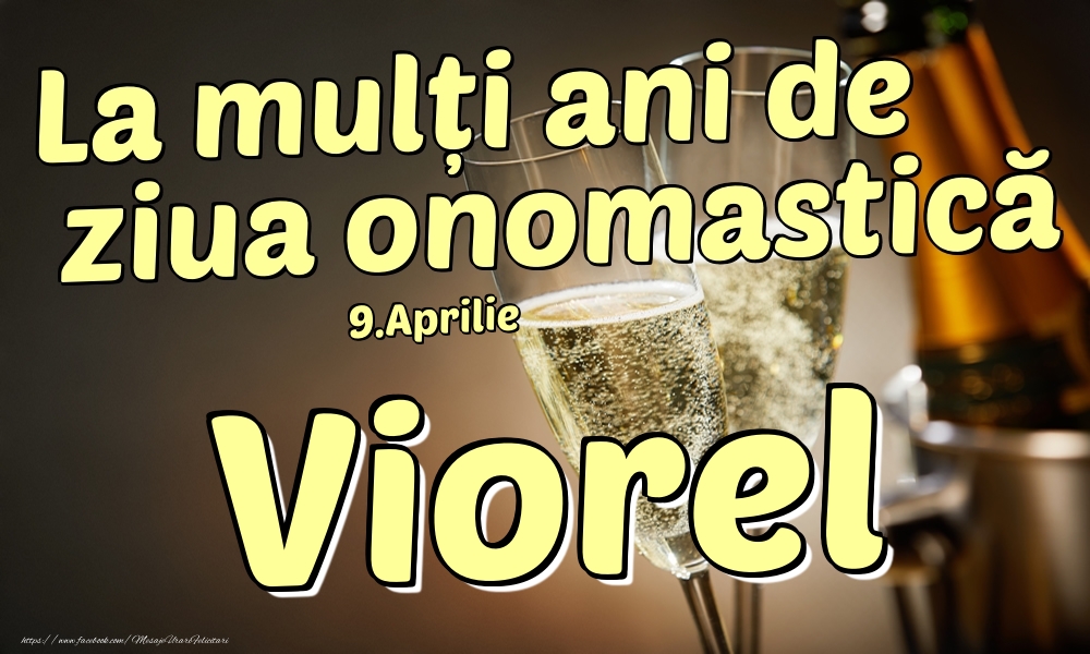 9.Aprilie - La mulți ani de ziua onomastică Viorel! | Felicitare cu șampanie la gheață și pahare pentru domni | Felicitari de Ziua Numelui