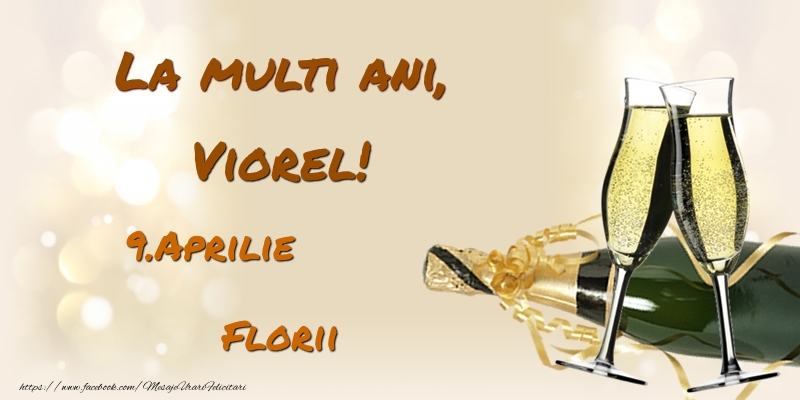 La multi ani, Viorel! 9.Aprilie - Florii | Felicitare cu șampanie și 2 pahare | Felicitari de Ziua Numelui