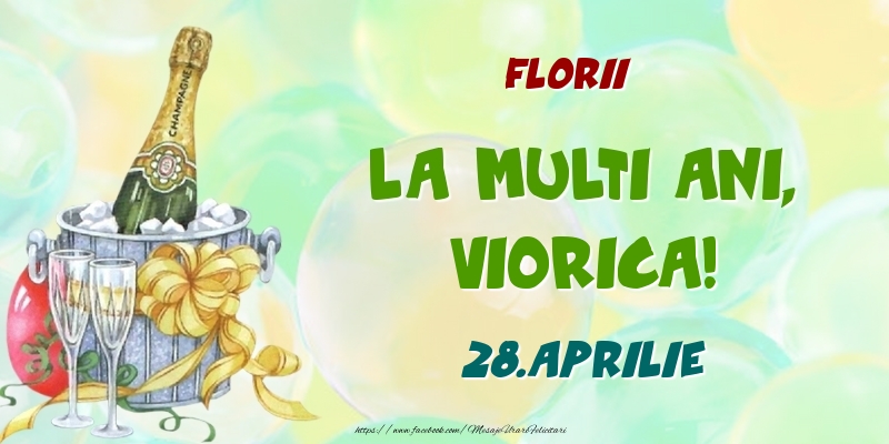 Florii La multi ani, Viorica! 28.Aprilie | Felicitare cu șampanie la gheața pe fundal cu baloane | Felicitari de Ziua Numelui